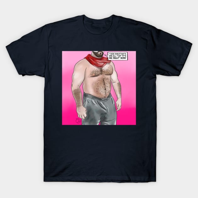 These Sweatpants T-Shirt by JasonLloyd